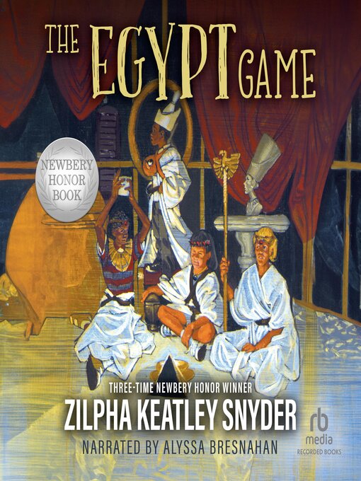 Title details for The Egypt Game by Zilpha Keatley Snyder - Available